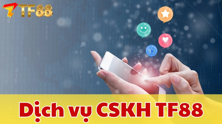 Ảnh minh hoạ: Dịch vụ chăm sóc khách hàng 24/7 tại TF88