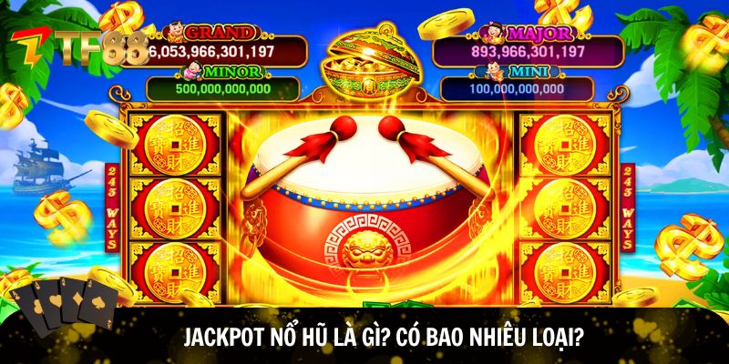 Định nghĩa Jackpot nổ hũ