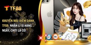 khuyến mãi điểm danh TF88
