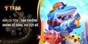 Bắn cá TF88